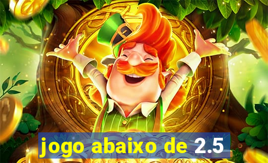 jogo abaixo de 2.5